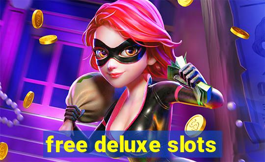 free deluxe slots