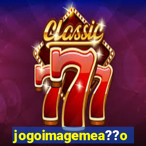 jogoimagemea??o