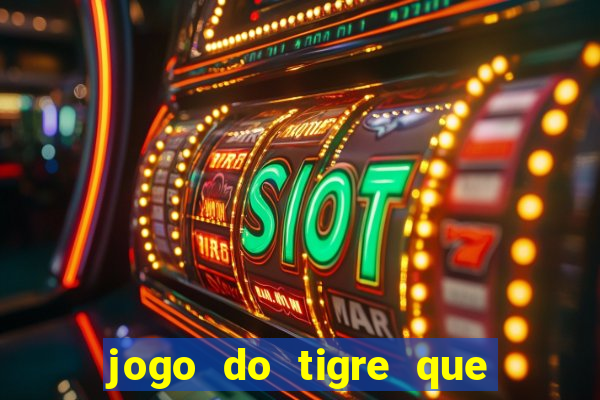 jogo do tigre que deposite 1 real