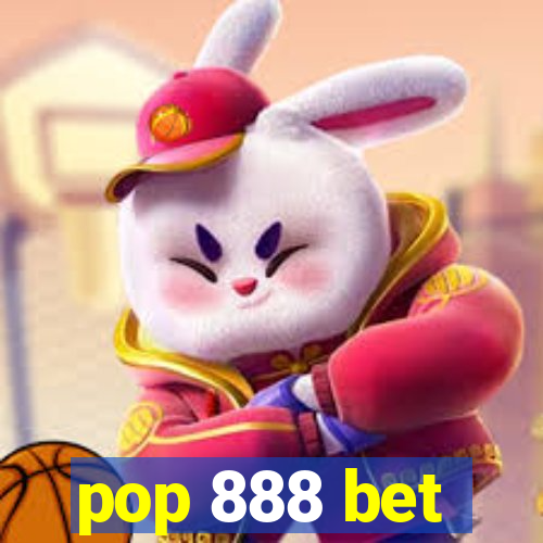 pop 888 bet