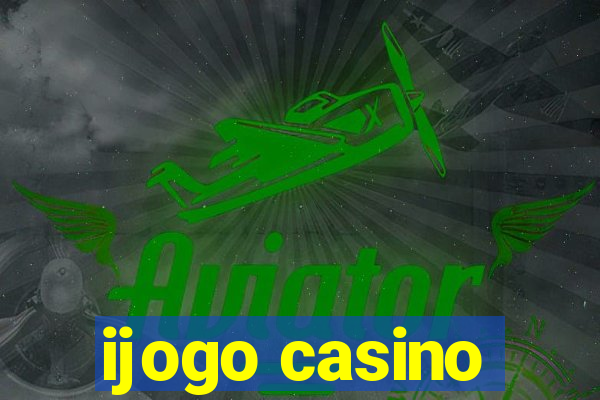 ijogo casino