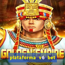 plataforma v6 bet paga mesmo