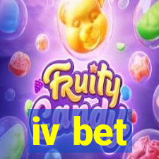 iv bet