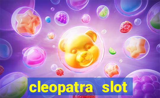 cleopatra slot machines free