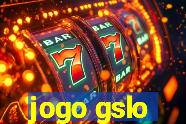 jogo gslo