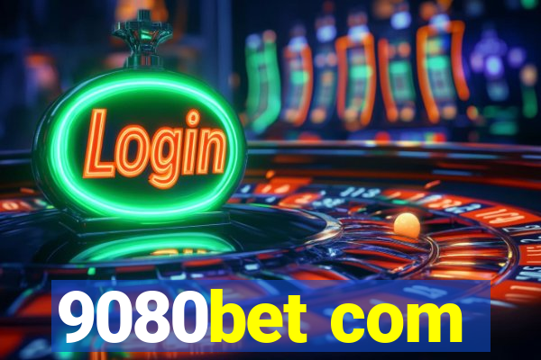 9080bet com