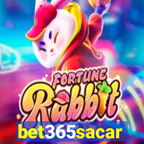 bet365sacar