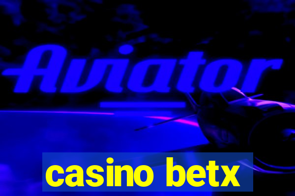 casino betx