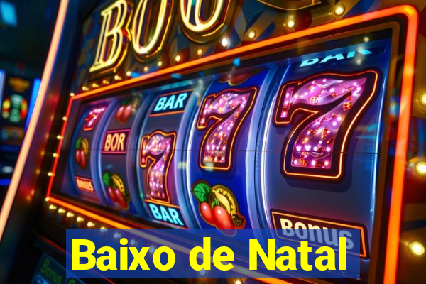 Baixo de Natal