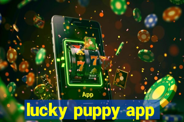 lucky puppy app