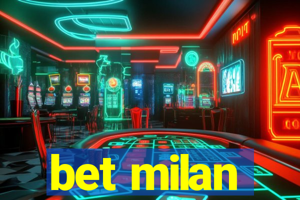 bet milan