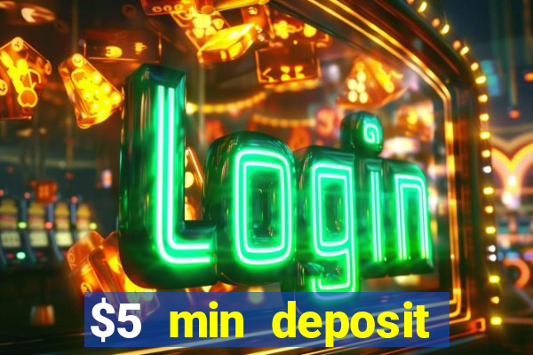 $5 min deposit online casino nz