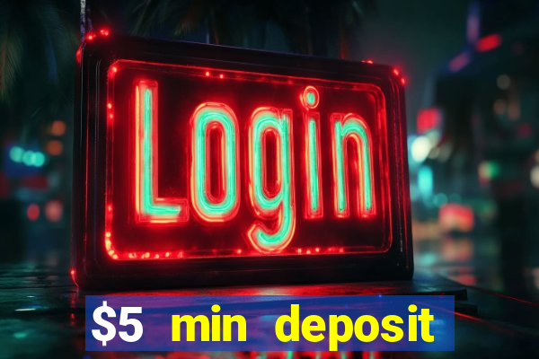 $5 min deposit online casino nz