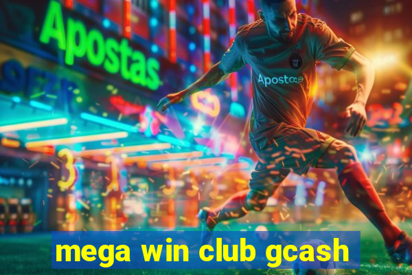 mega win club gcash