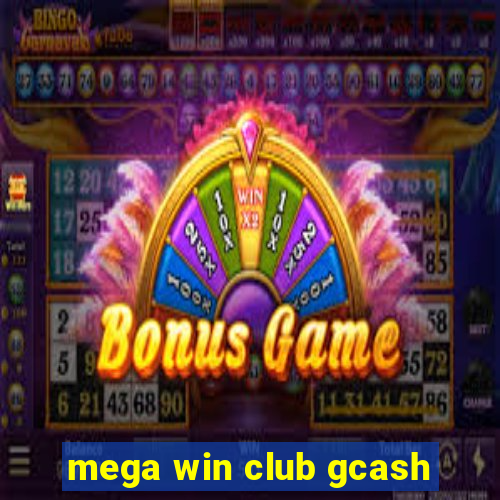 mega win club gcash