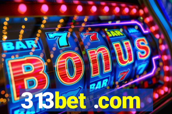 313bet .com