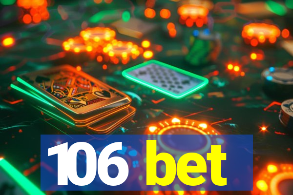 106 bet