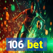 106 bet