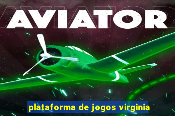 plataforma de jogos virginia