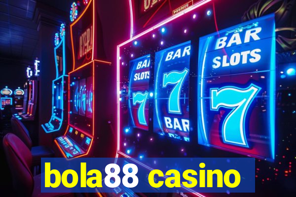 bola88 casino