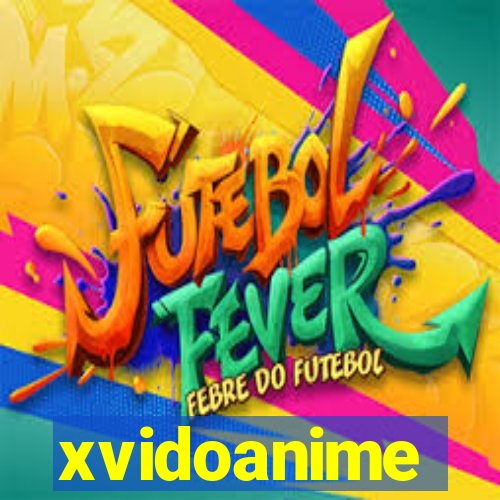 xvidoanime