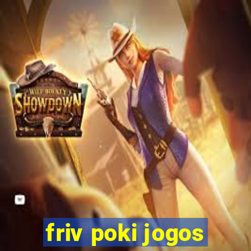 friv poki jogos