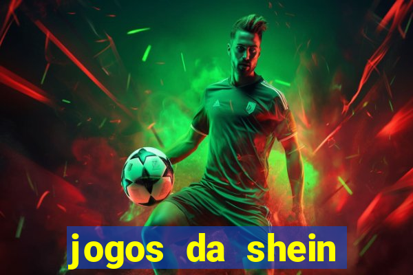 jogos da shein para ganhar pontos