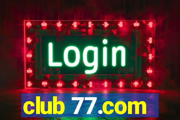 club 77.com