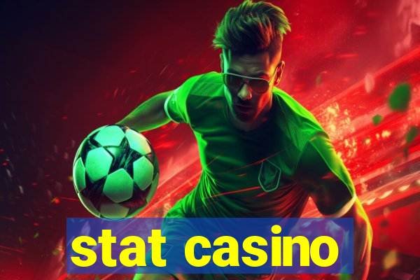 stat casino