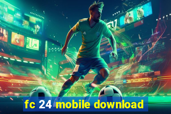 fc 24 mobile download