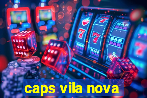 caps vila nova