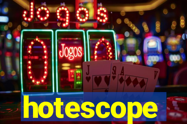 hotescope