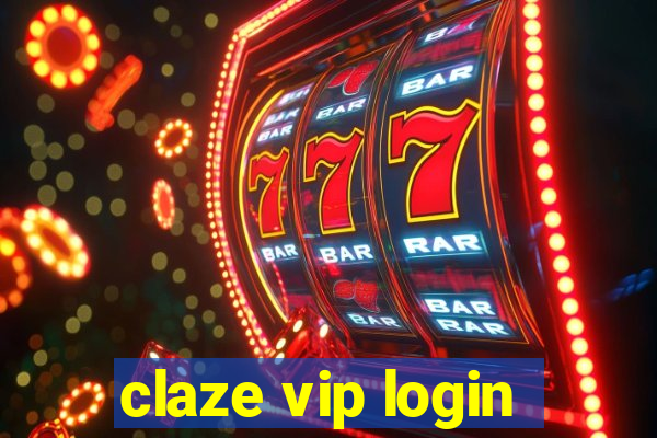 claze vip login