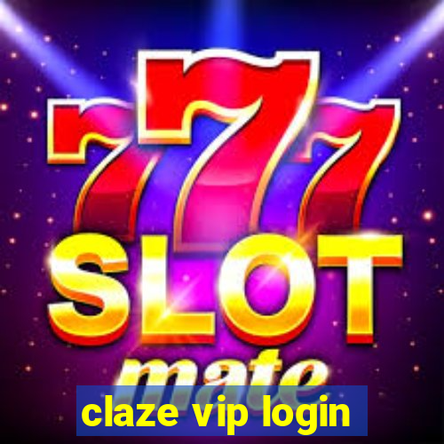 claze vip login