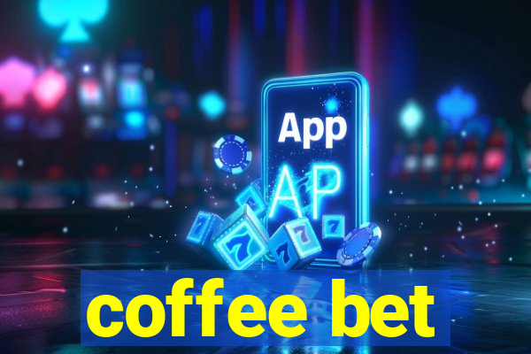 coffee bet