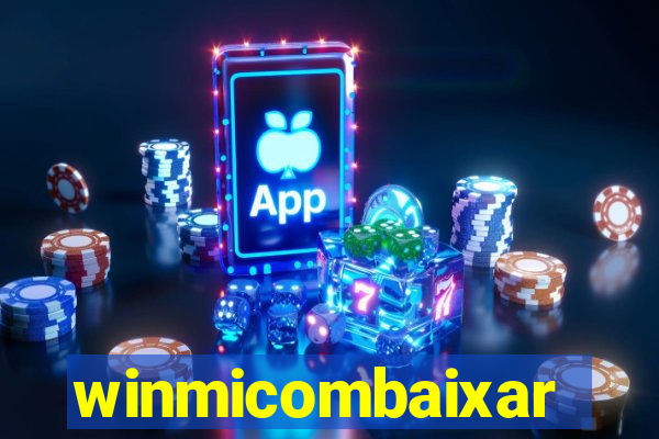 winmicombaixar