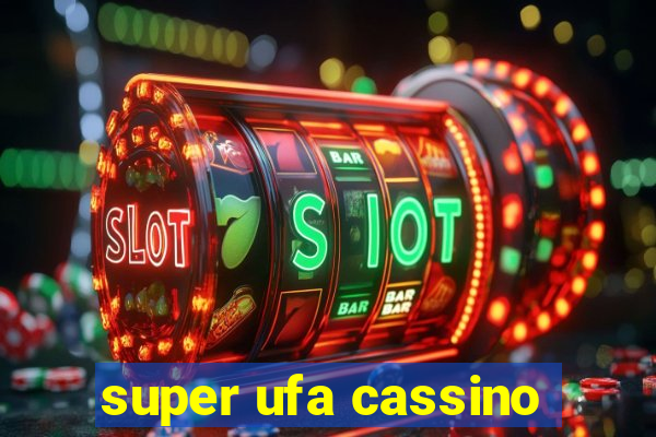 super ufa cassino