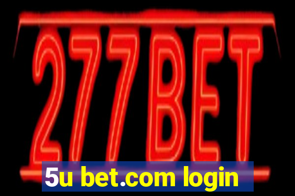 5u bet.com login