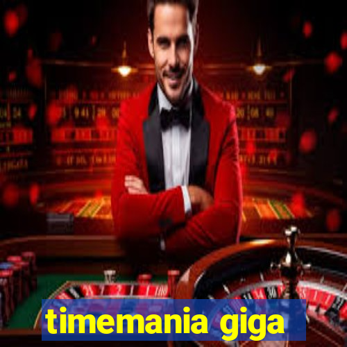 timemania giga