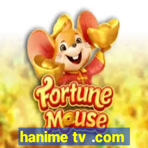 hanime tv .com