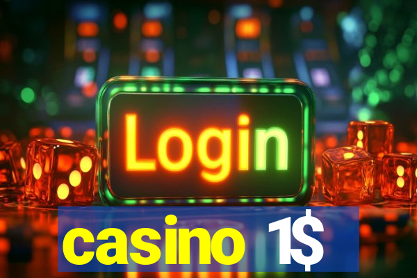 casino 1$