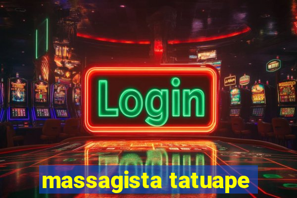 massagista tatuape