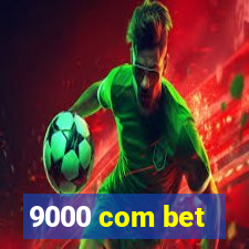 9000 com bet