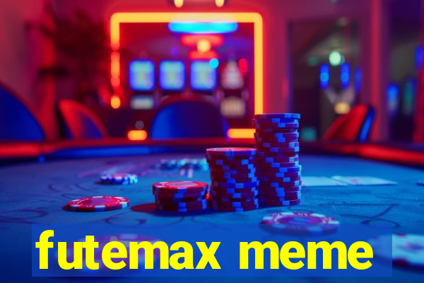 futemax meme