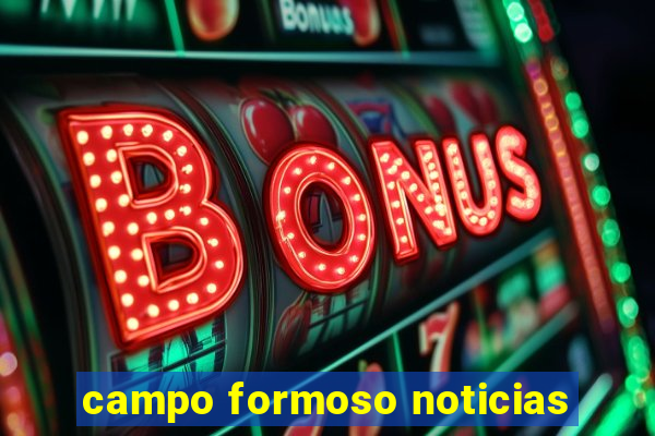 campo formoso noticias