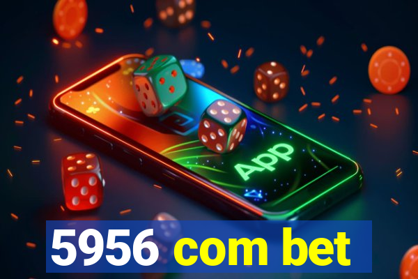 5956 com bet