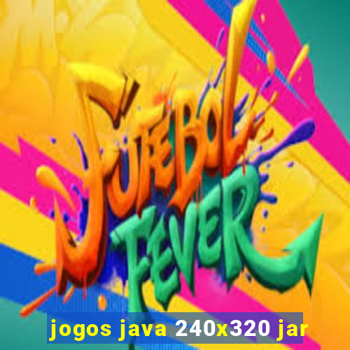 jogos java 240x320 jar