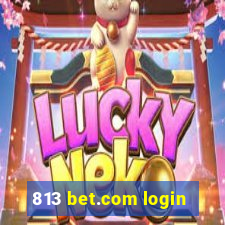 813 bet.com login