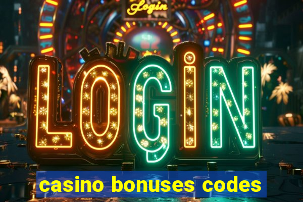 casino bonuses codes