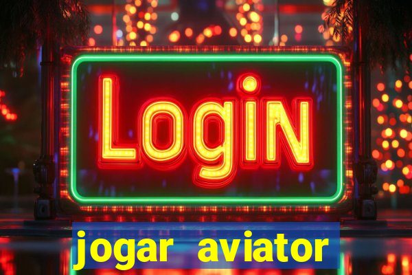 jogar aviator online gratis